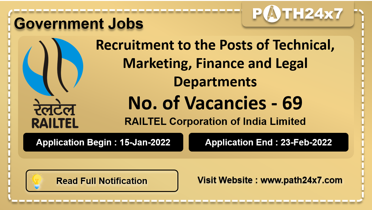 Recruitment to the Posts of Technical, Marketing, Finance and Legal Departments, No. of Vacancies - 69, Important Dates, Application Fees, Age Limit, Educational Criteria, Physical Criteria, Vacancy Details, How to Apply By Online | RAILTEL Corporation of India Limited